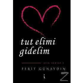 Tut Elimi Gidelim - Ferit Günaydın