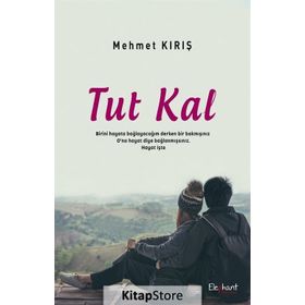 Tut Kal - Mehmet Kırış