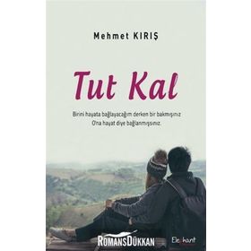 Tut Kal - Mehmet Kırış