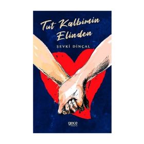 Tut Kalbimin Elinden - Şevki Dinçal