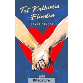 Tut Kalbimin Elinden - Şevki Dinçal