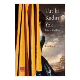 Tut ki Kadın Yok - Joan Copjec