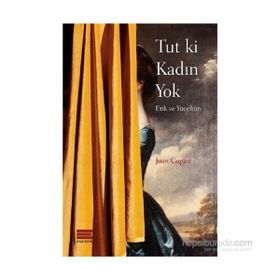Tut ki Kadın Yok - Joan Copjec