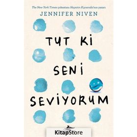 Tut Ki Seni Seviyorum - Jennifer Niven