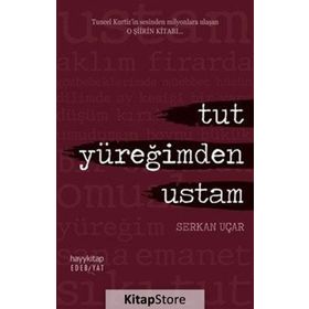 TUT YÜREĞIMDEN USTA - SERKAN UÇAR