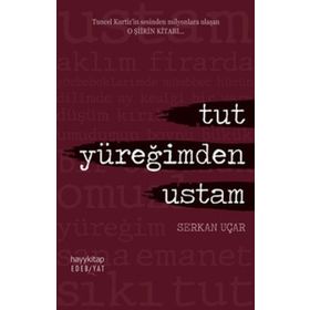TUT YÜREĞIMDEN USTA - SERKAN UÇAR