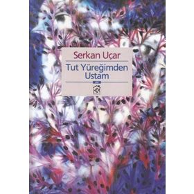 TUT YÜREĞIMDEN USTA - SERKAN UÇAR