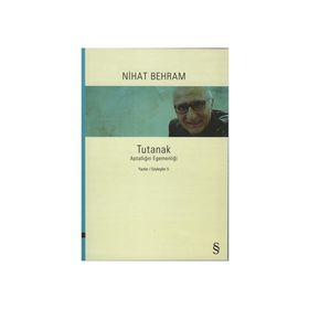 Tutanak - Aptallığın Egemenliği - Yazılar Söyleşiler 5 - Nihat Behram