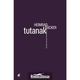TUTANAK - HEIMRAD BÄCKER