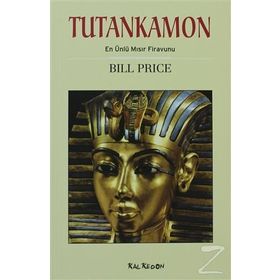TUTANKAMON EN ÜNLÜ MISIR FIRAVUNU - BILL PRICE
