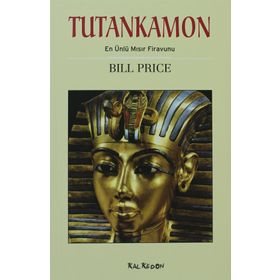 TUTANKAMON EN ÜNLÜ MISIR FIRAVUNU - BILL PRICE