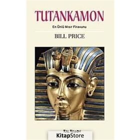 TUTANKAMON EN ÜNLÜ MISIR FIRAVUNU - BILL PRICE