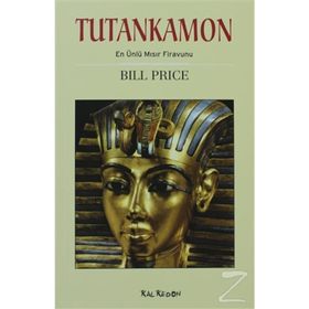 TUTANKAMON EN ÜNLÜ MISIR FIRAVUNU - BILL PRICE