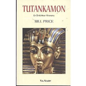 TUTANKAMON EN ÜNLÜ MISIR FIRAVUNU - BILL PRICE