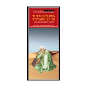 TUTARSIZLIĞIN TUTARSIZLIĞI - İBN RÜŞD