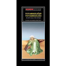 TUTARSIZLIĞIN TUTARSIZLIĞI - İBN RÜŞD