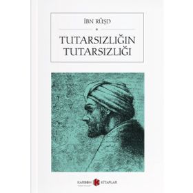 TUTARSIZLIĞIN TUTARSIZLIĞI - İBN RÜŞD