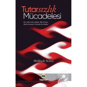 Tutarsızlık Mücadelesi Melikşah Sezen