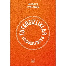 Tutarsızlıklar / Marcus Steinweg