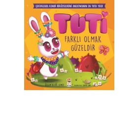 Tuti - Farklı Olmak Güzeldir Sincap Kitap