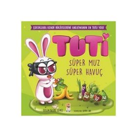 Tuti - Süper Muz Süper Havuç - Kolektif