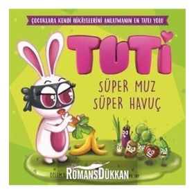 Tuti - Süper Muz Süper Havuç - Kolektif