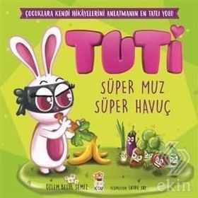 Tuti - Süper Muz Süper Havuç - Kolektif