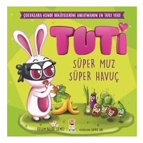 Tuti - Süper Muz Süper Havuç - Kolektif