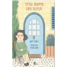 Tutkal Hanım'ın Kırık Kalpleri - Nur Tunay