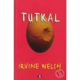 Tutkal - Irvine Welsh