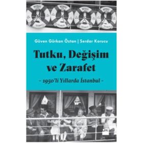 Tutku, Değişim Ve Zarafet 1950’li Yıllarda İstanbul
