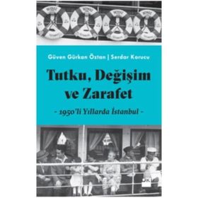 Tutku, Değişim Ve Zarafet 1950’li Yıllarda İstanbul