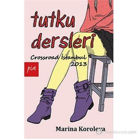 TUTKU DERSLERI - MARINA KOROLEVA