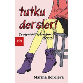 TUTKU DERSLERI - MARINA KOROLEVA