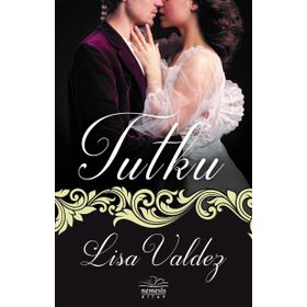 Tutku - Lisa Valdez