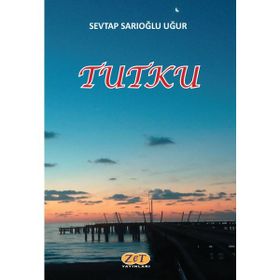 Tutku - Sevtap Sarıoğlu Uğur