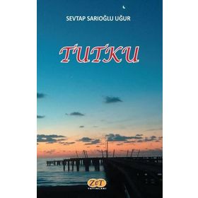 Tutku - Sevtap Sarıoğlu Uğur
