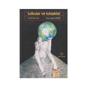 Tutkular ve Tutsaklar - Evin Çiçek