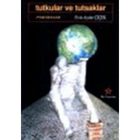 Tutkular ve Tutsaklar - Evin Çiçek