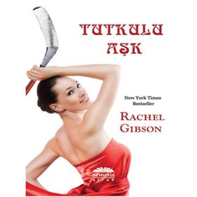 TUTKULU AŞK - RACHEL GIBSON