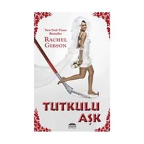 TUTKULU AŞK - RACHEL GIBSON