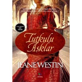 TUTKULU AŞKLAR - JEANE WESTIN