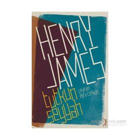 Tutkun Seyyah - Henry James