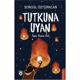 Tutkuna Uyan - Songül Öztürkcan