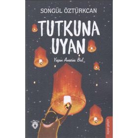 Tutkuna Uyan - Songül Öztürkcan