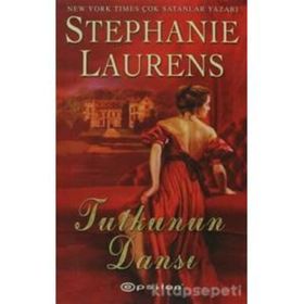 TUTKUNUN DANSI - STEPHANIE LAURENS