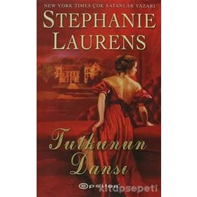 TUTKUNUN DANSI - STEPHANIE LAURENS