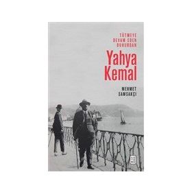 Tütmeye Devam Eden Buhurdan - Yahya Kemal