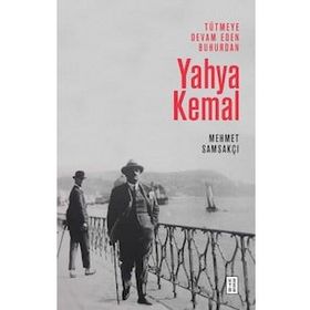 Tütmeye Devam Eden Buhurdan - Yahya Kemal