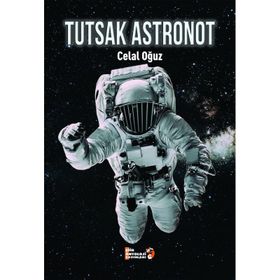 Tutsak Astronot Celal Oğuz